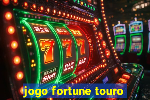 jogo fortune touro